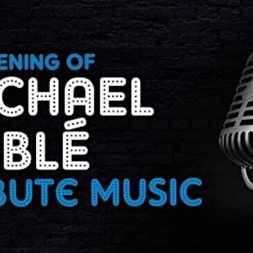 Michael Buble tribute