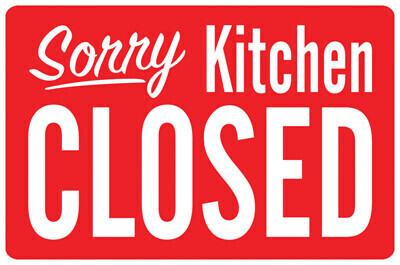 Kitchen closed This Tuesday 14/5/24